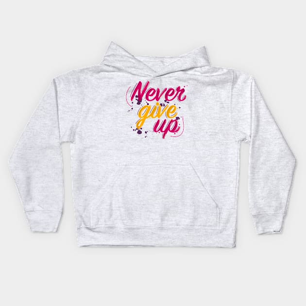 Never give up Kids Hoodie by magenta-dream